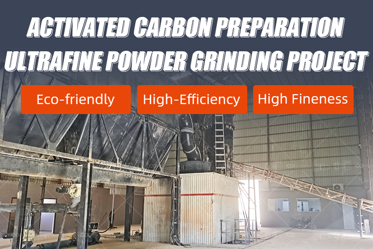 Zenith XZM Ultrafine Mill Powers the Construction of an Activated Carbon Production Line