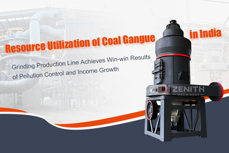 Resource Utilization of Coal Gangue in India, Grinding Production Line Achieves Win-win Results of Pollution Control and Income Growth